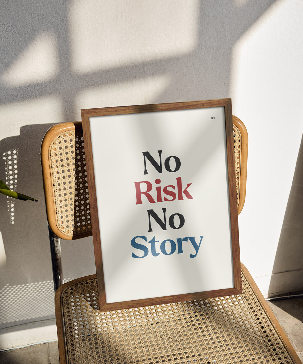 No Risk No Story Poster The Posty Club No Risk No Story Poster The Posty Club