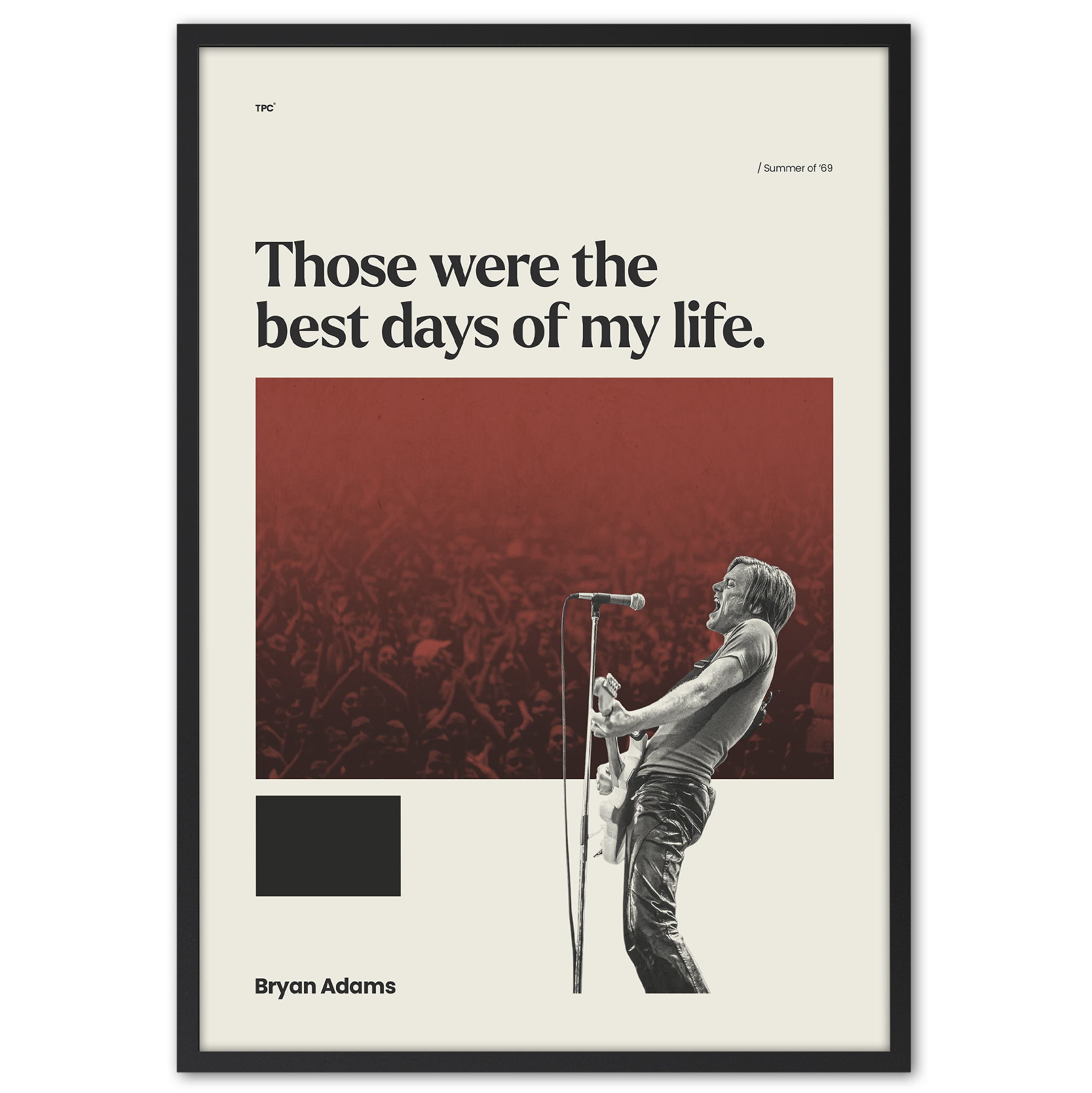 Framed poster with a silhouette of a person playing guitar, text 'Those were the best days of my life.' by Bryan Adams, on a white background.