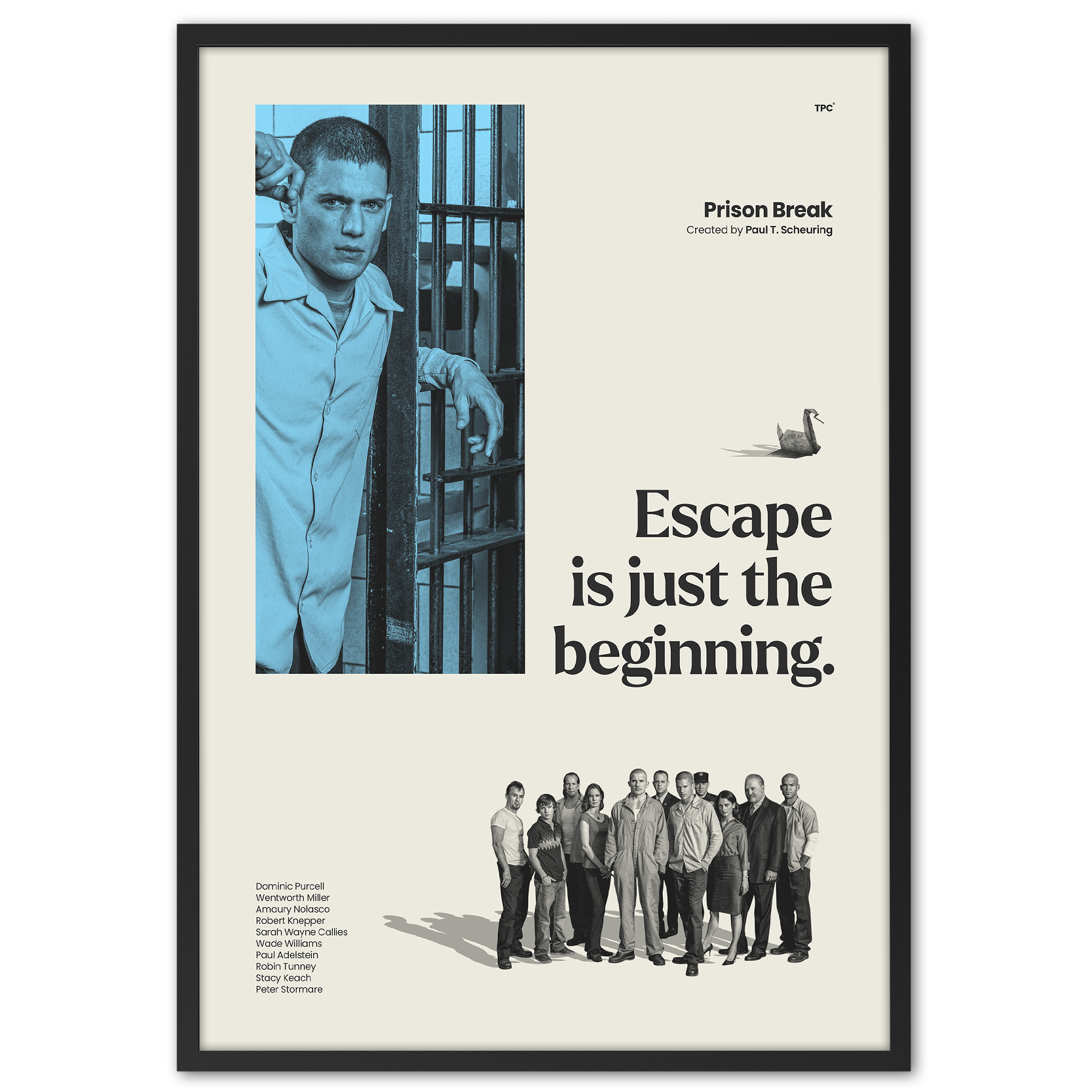 Framed 'Prison Break' poster with a man leaning against bars and text 'Escape is just the beginning.'