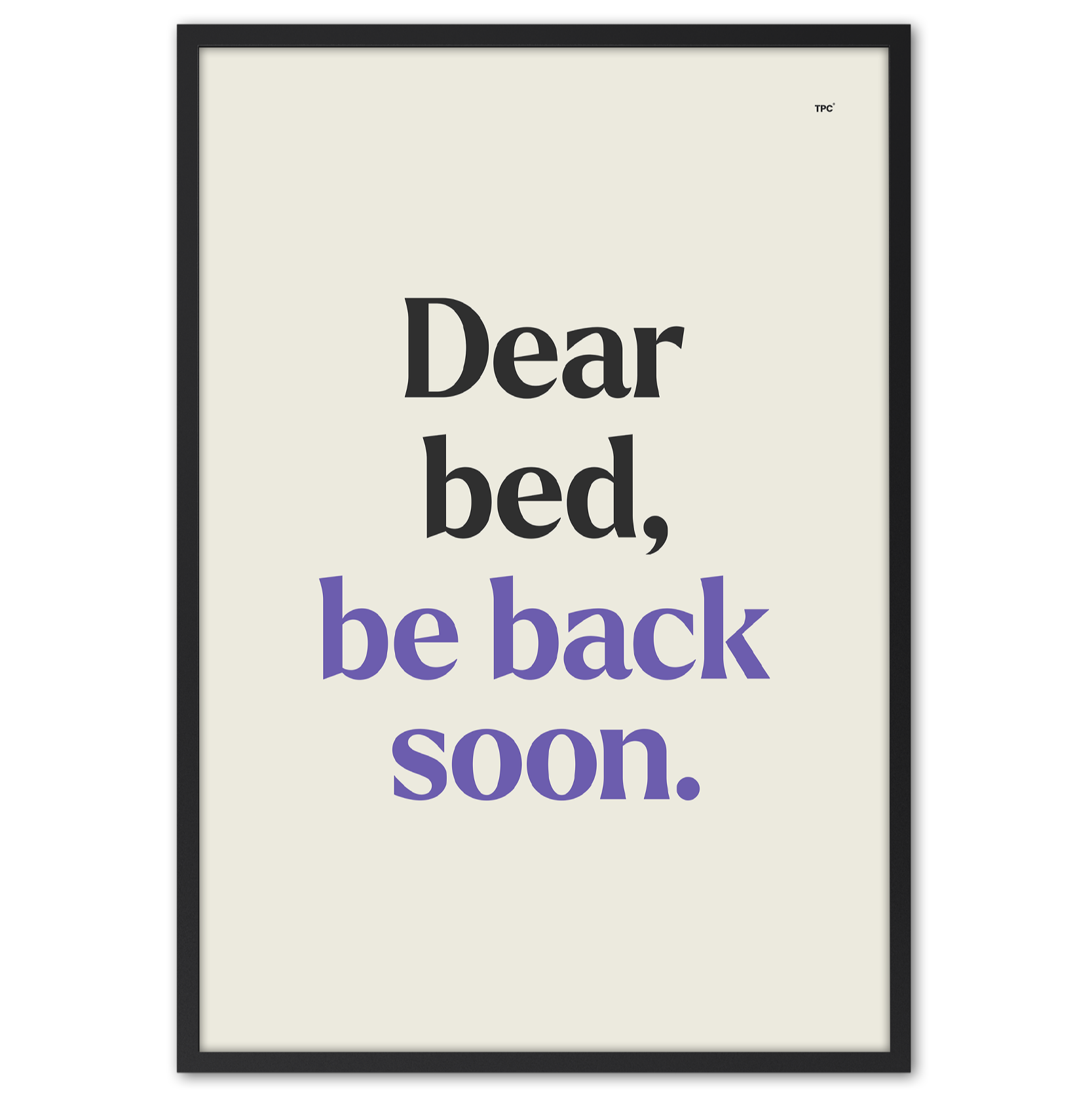 Dear Bed Poster