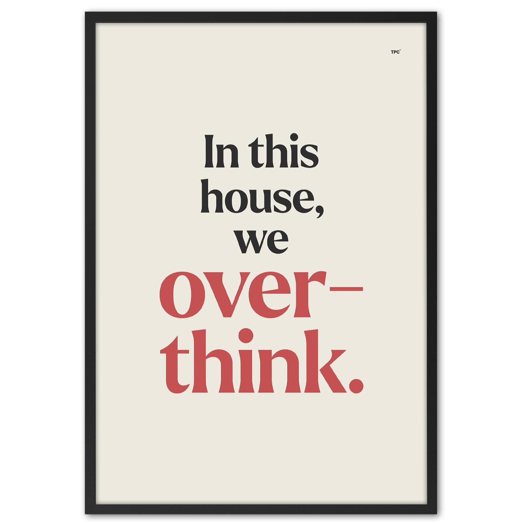 We Overthink Poster