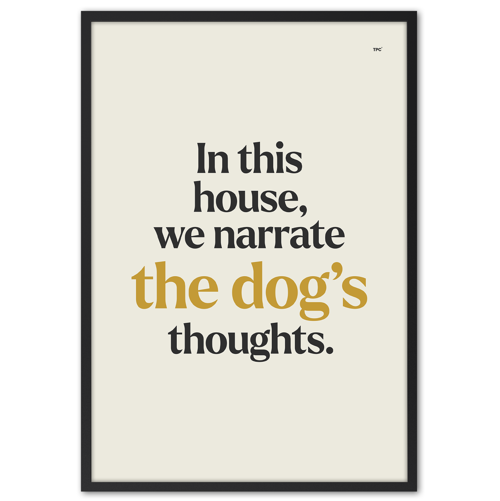 House of Dog's Thoughts Poster