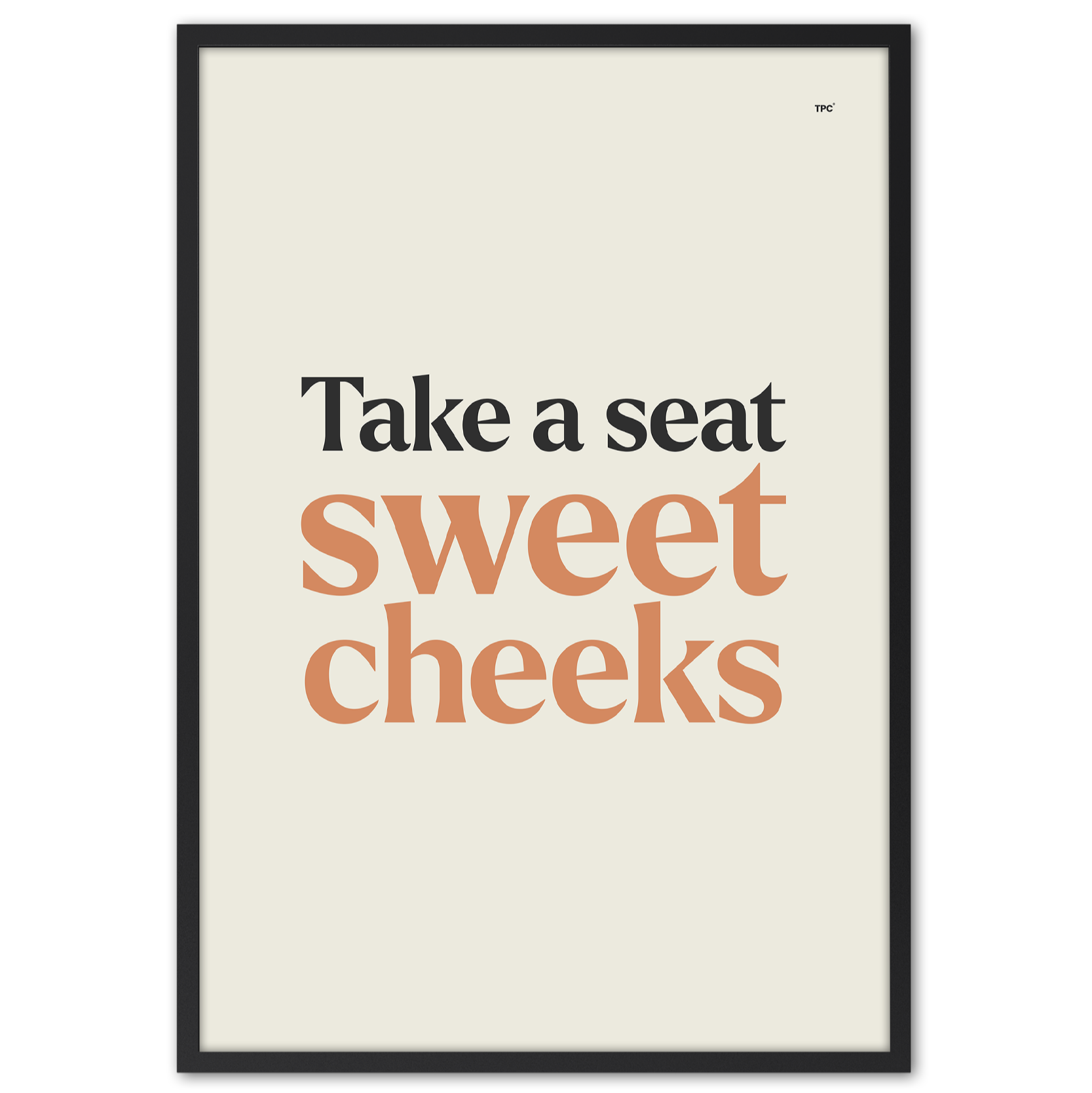 Sweet Cheeks Bathroom Poster