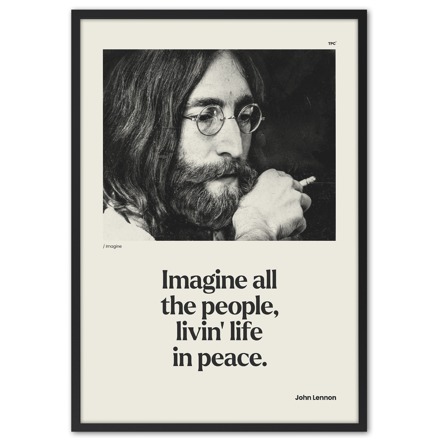 Framed poster with a black and white photo of a person with a quote by John Lennon on a white background