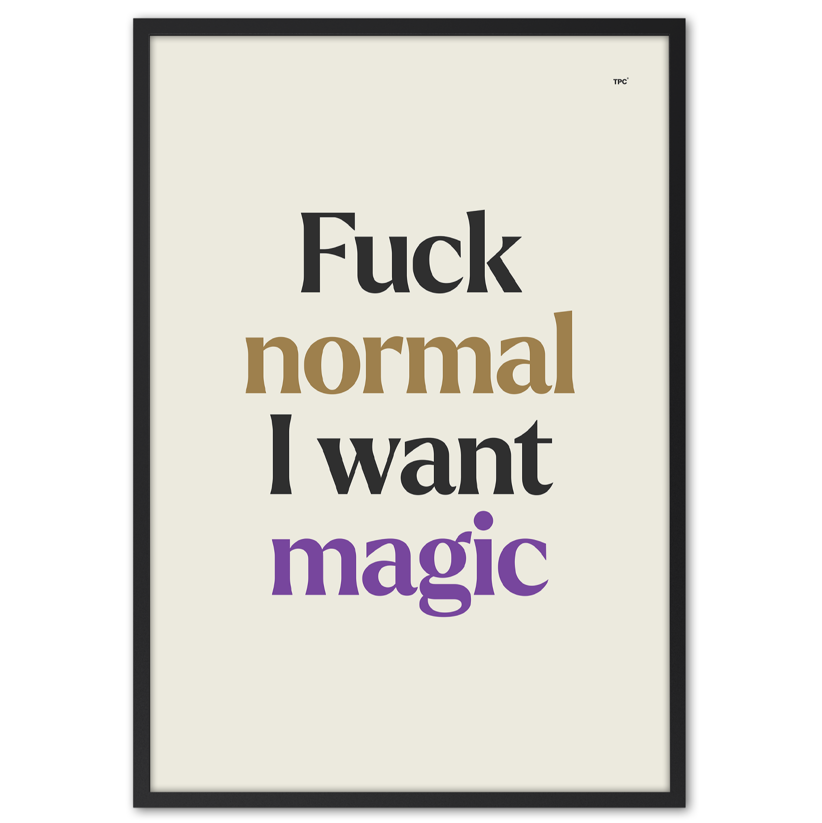 I Want Magic Poster
