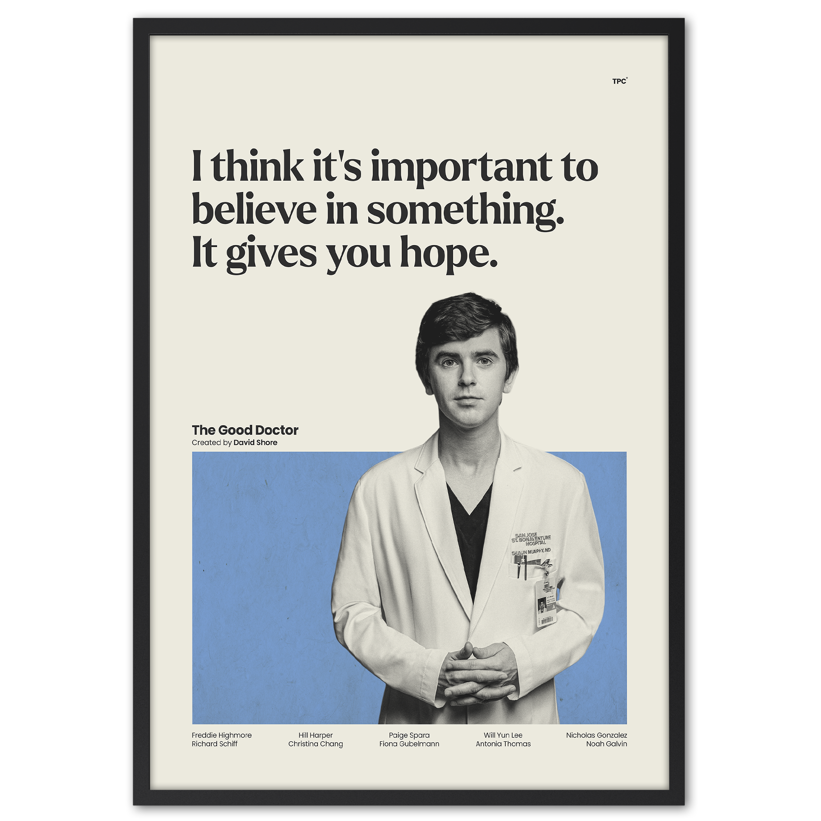 Framed poster with a quote from 'The Good Doctor' featuring a person in a white coat.