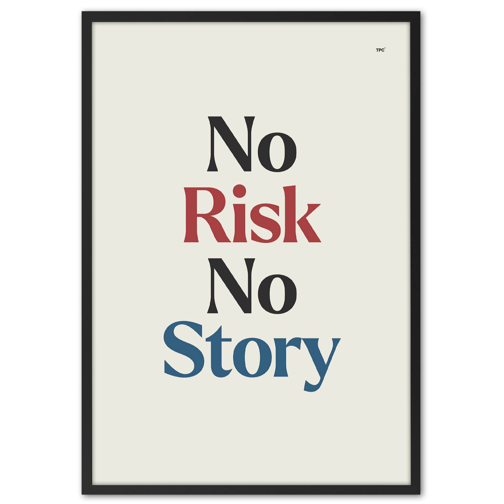 No Risk No Story Poster