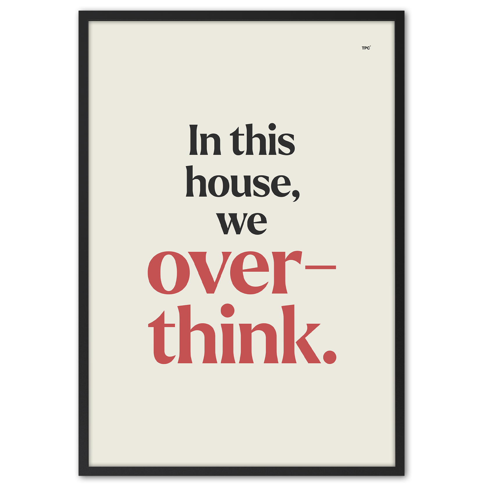 We Overthink Poster