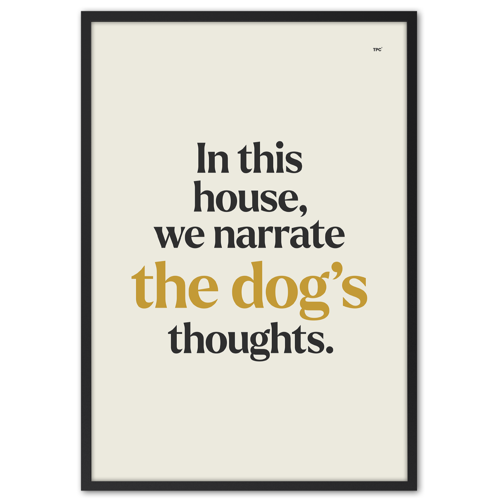 House of Dog's Thoughts Poster