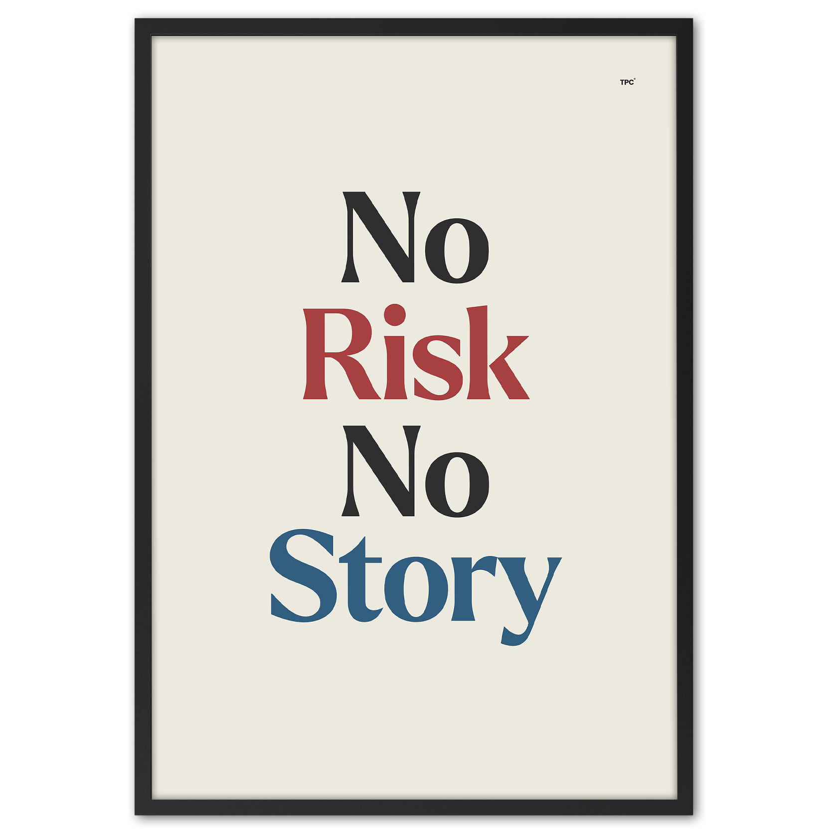 No Risk No Story Poster