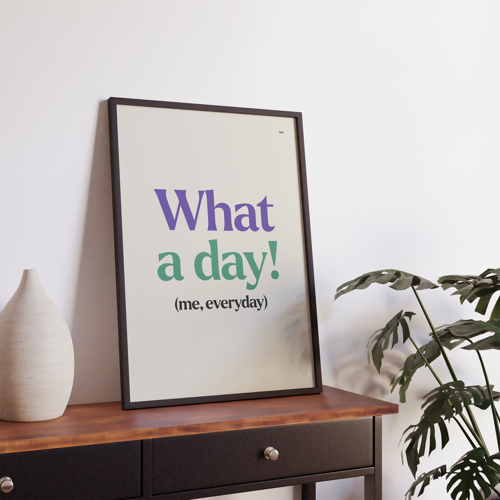 What a Day Poster