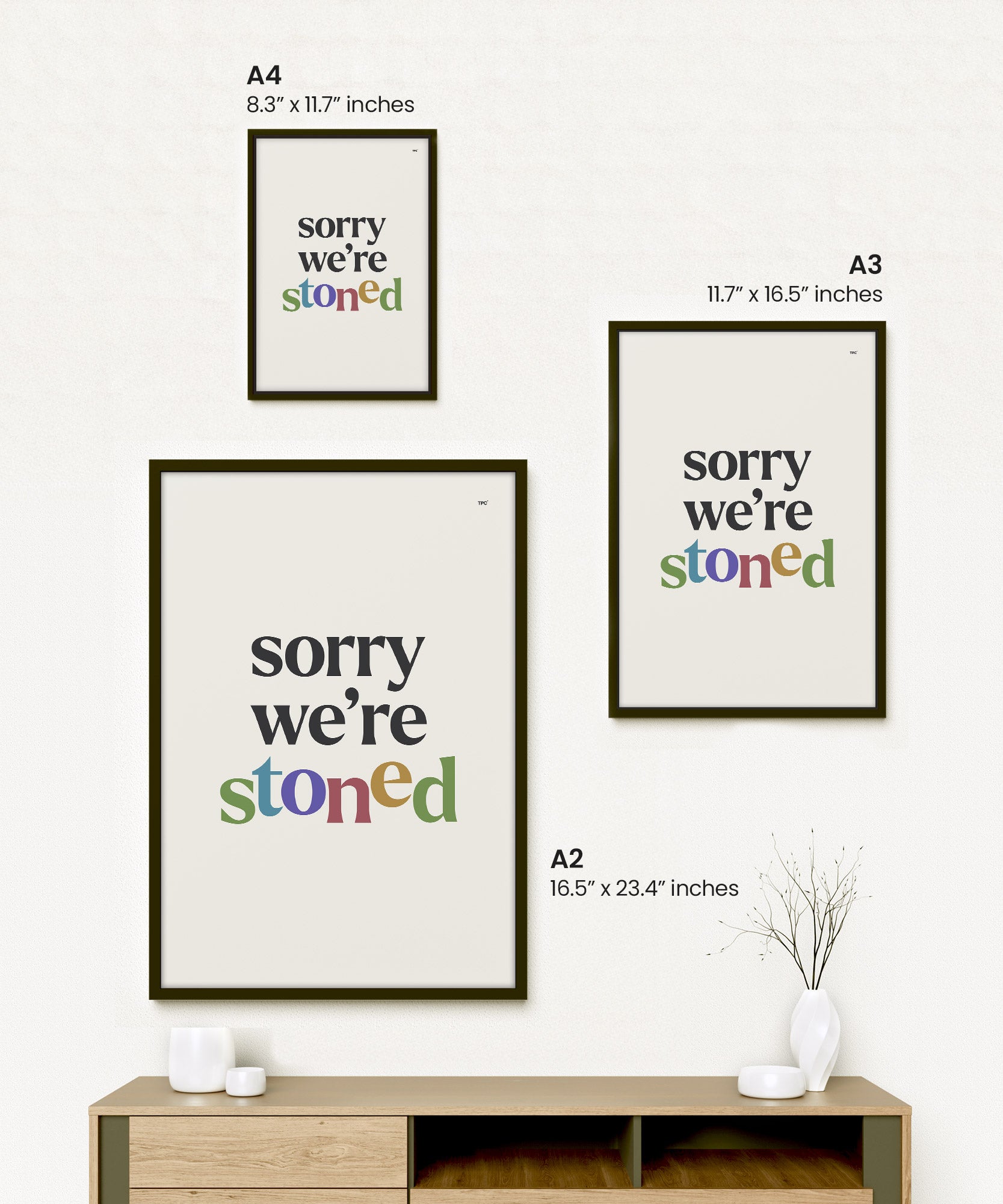 Sorry We're Stoned Poster