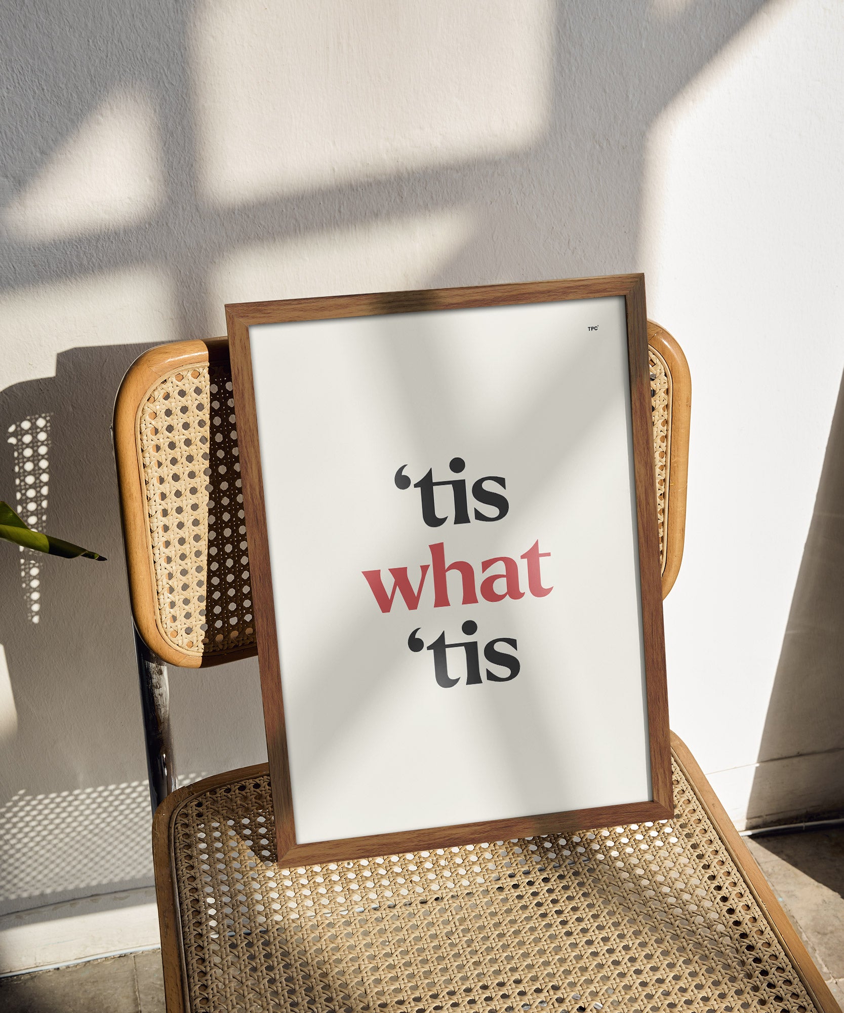 tis what 'tis Poster